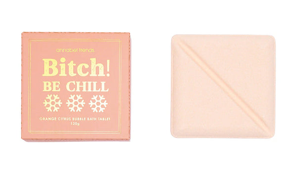 B*tch Be Chill Bliss Bath Tablet | 120g