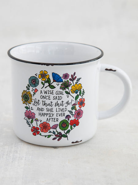 A Wise Girl Once Said Mug