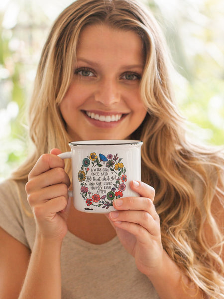A Wise Girl Once Said Mug