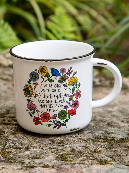 A Wise Girl Once Said Mug