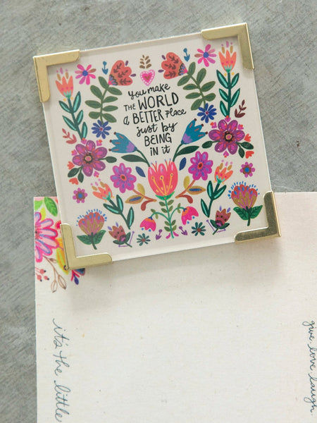 You Make The World Better Magnet