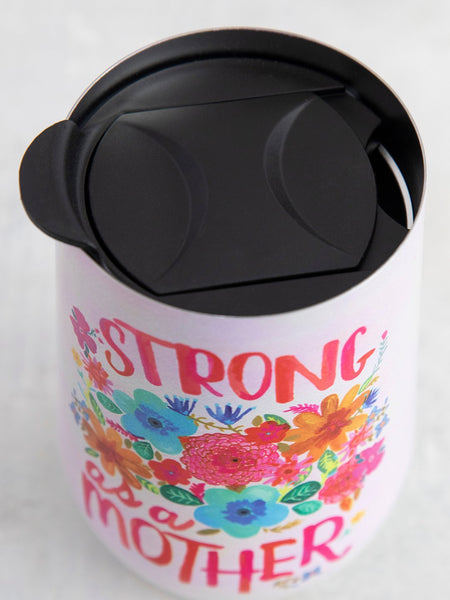 Strong As A Mother Wine Tumbler