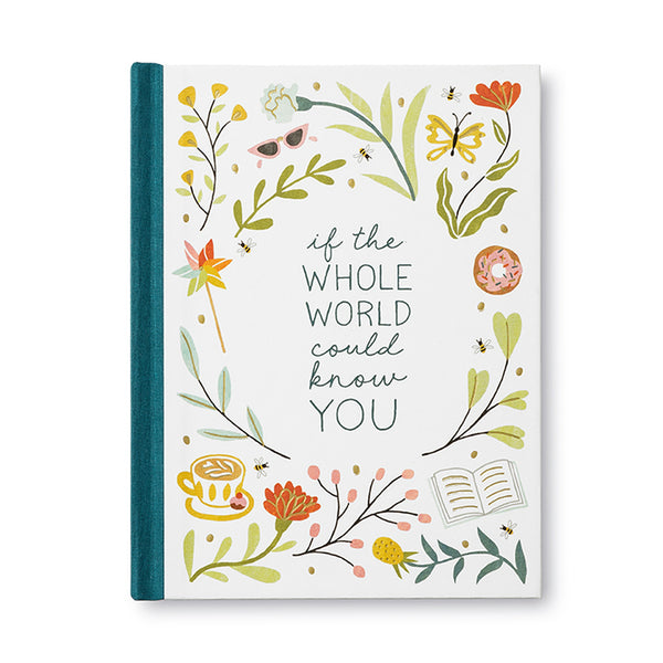 If The Whole World Could Know You Gift Book
