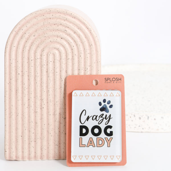 Crazy Dog Lady Magnet