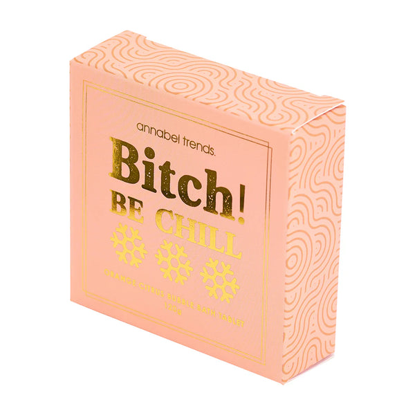 B*tch Be Chill Bliss Bath Tablet | 120g