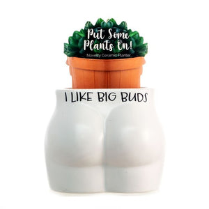 Put Some Plants On | I Like Big Buds Pot