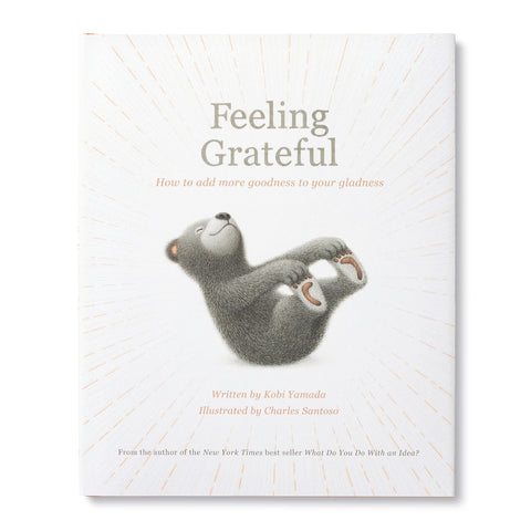 Feeling Grateful: How To Add More Goodness To Your Gladness