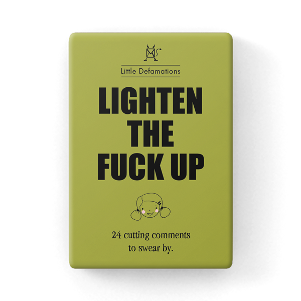 Lighten The Fuck Up Card Set | Little Defamations