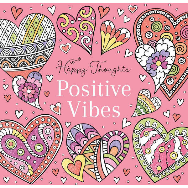 Positive Vibes Happy Thoughts Colouring Book