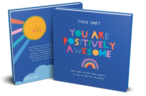 You Are Positively Awesome by Stacie Swift