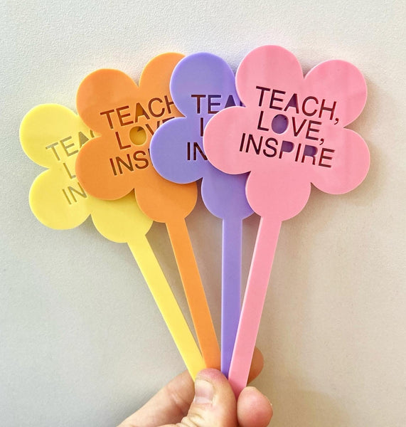 Teach Love Inspire Plant Stakes