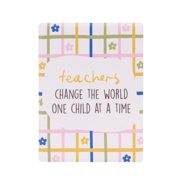 Change The World Teacher Magnet