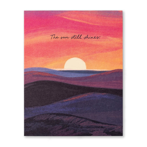 The Sun Still Shines Sympathy Card