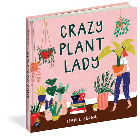 Crazy Plant Lady Book - By Isabel Serna