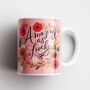 Pretty Sweary Mug | Amazing