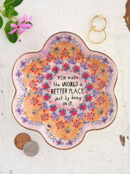 You Make The World A Better Place Trinket Bowl