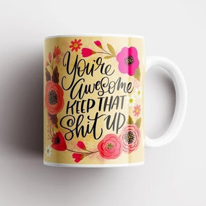 You're Awesome | Pretty Sweary Mug